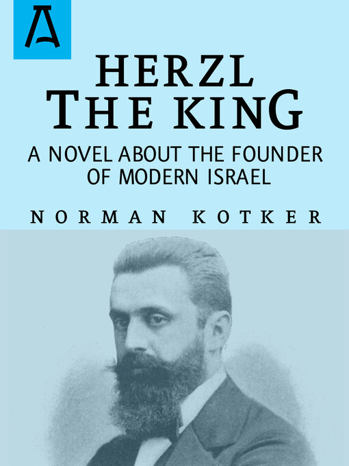 Title details for Herzl the King by Norman Kotker - Available